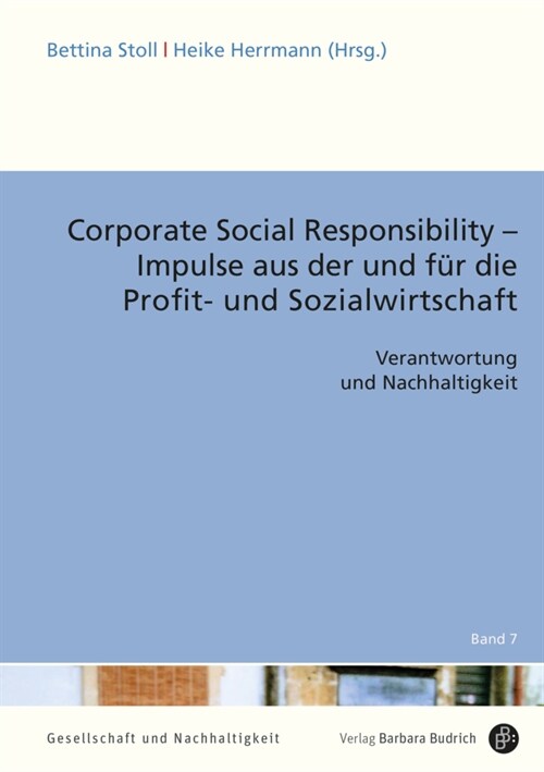 Corporate Social Responsibility - Impulse aus der und fur die Profit- und Sozialwirtschaft (Paperback)