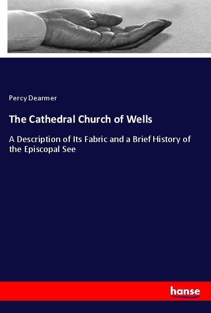 The Cathedral Church of Wells (Paperback)