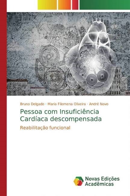 Pessoa com Insuficiencia Cardiaca descompensada (Paperback)