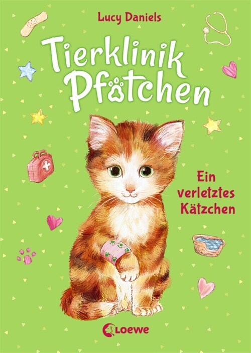 Tierklinik Pfotchen - Ein verletztes Katzchen (Hardcover)