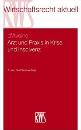 Arzt und Praxis in Krise und Insolvenz (Paperback)