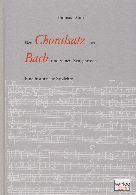 Der Choralsatz bei Bach und seinen Zeitgenossen (Hardcover)