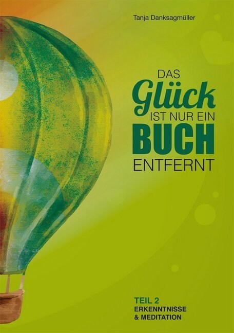 Das Gluck ist nur ein Buch entfernt, Erkenntnisse & Meditation (Paperback)