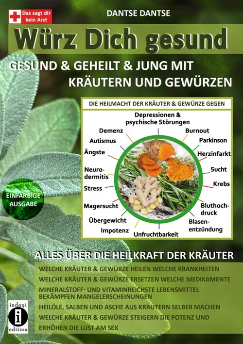 Wurz Dich gesund - gesund & geheilt & jung mit Krautern und Gewurzen (Hardcover)