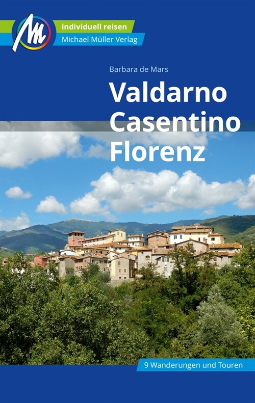 Valdarno, Casentino, Florenz Reisefuhrer Michael Muller Verlag (Paperback)