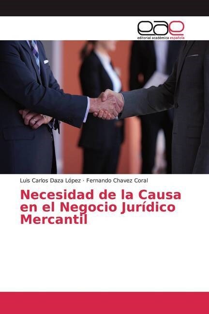 Necesidad de la Causa en el Negocio Juridico Mercantil (Paperback)