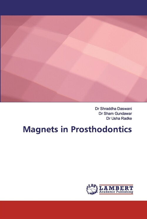 Magnets in Prosthodontics (Paperback)