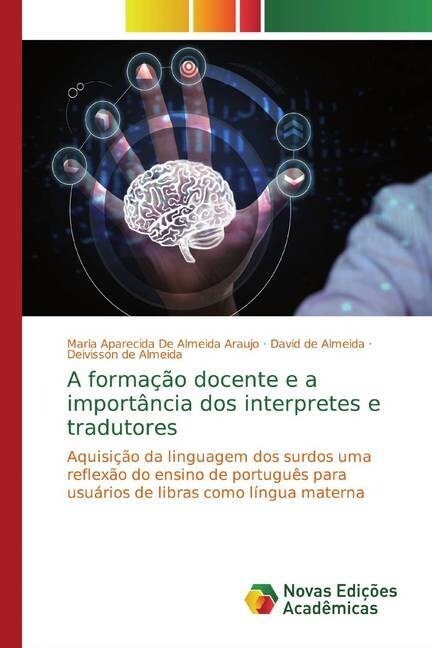 A formacao docente e a importancia dos interpretes e tradutores (Paperback)