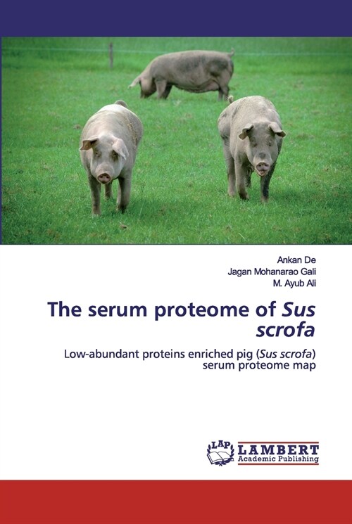 The serum proteome of Sus scrofa (Paperback)