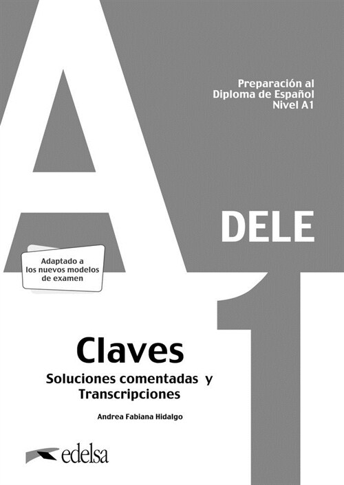DELE - Edicion 2020 - Nivel A1 - Claves - Transcripciones y Soluciones comentadas (Paperback)
