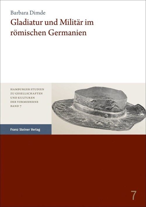 Gladiatur und Militar im romischen Germanien (Paperback)
