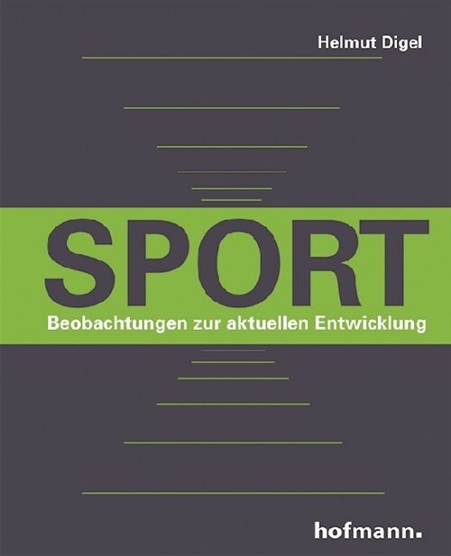 Sport - Beobachtungen zur aktuellen Entwicklung (Paperback)