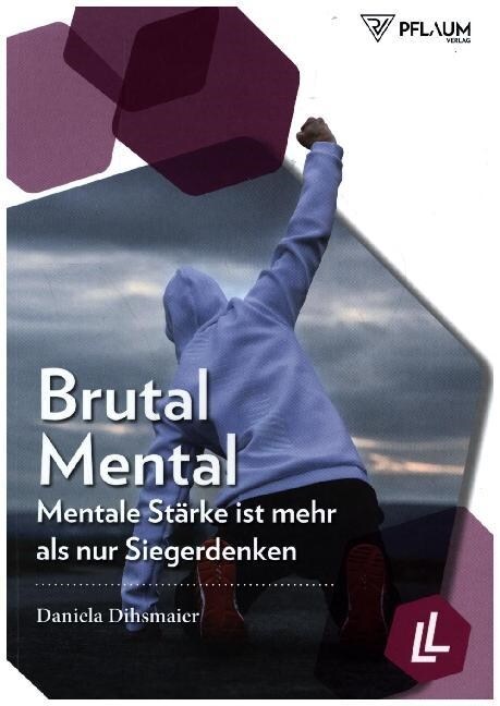Brutal Mental (Paperback)