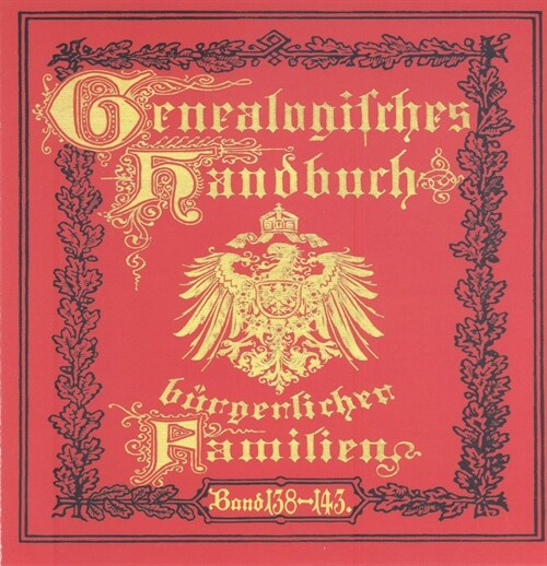 Deutsches Geschlechterbuch - CD-ROM. Genealogisches Handbuch burgerlicher Familien / Genealogisches Handbuch burgerlicher Familien Bande 138-143, DVD- (DVD-ROM)