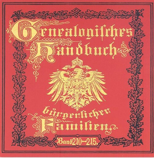 Deutsches Geschlechterbuch - CD-ROM. Genealogisches Handbuch burgerlicher Familien / Genealogisches Handbuch burgerlicher Familie Bande 210-215, DVD-R (DVD-ROM)