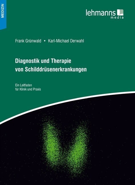 Diagnostik und Therapie von Schilddrusenerkrankungen (Hardcover)