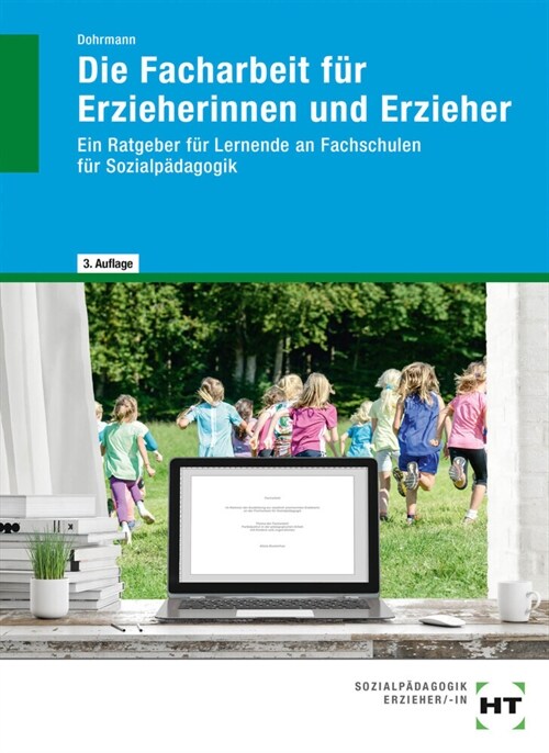 Die Facharbeit fur Erzieherinnen und Erzieher (Paperback)