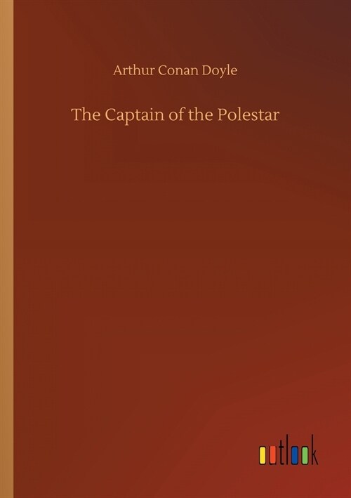 The Captain of the Polestar (Paperback)