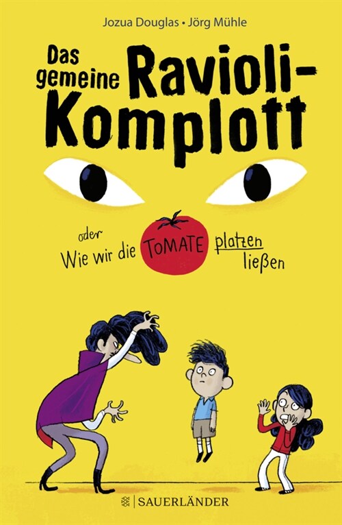 Das gemeine Ravioli-Komplott oder Wie wir die Tomate platzen ließen (Hardcover)