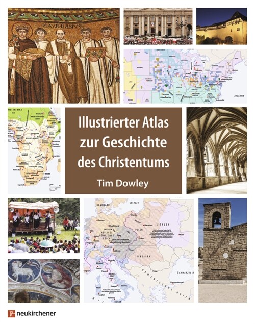 Illustrierter Atlas zur Geschichte des Christentums (Hardcover)