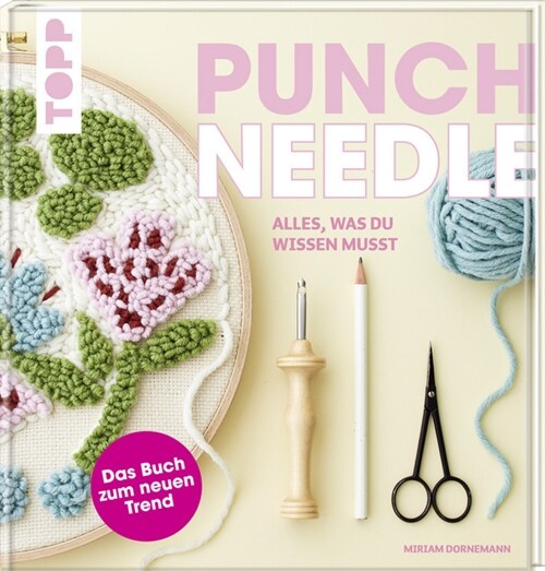 Punch Needle - alles was du wissen musst (Hardcover)