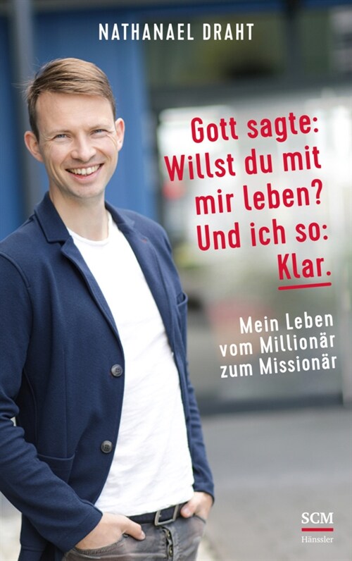 Gott sagte: Willst du mit mir leben Und ich so: Klar. (Paperback)