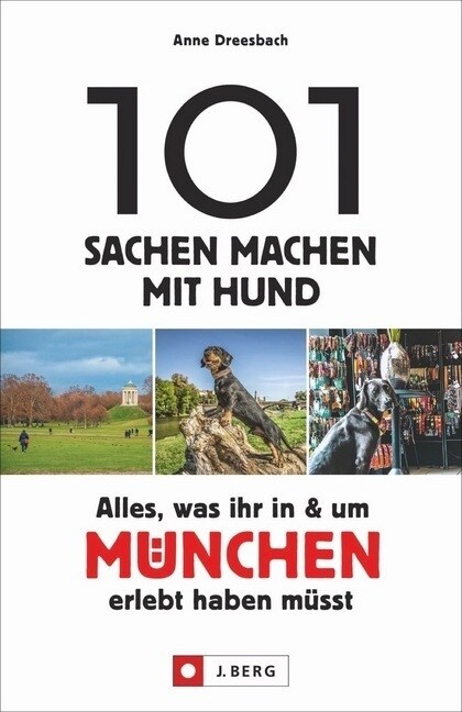 101 Sachen machen mit Hund - Alles, was ihr in & um Munchen erlebt haben musst (Paperback)