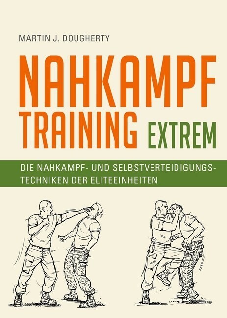 Nahkampftraining: Extrem (Hardcover)