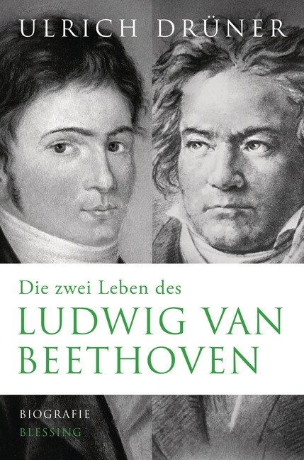 Die zwei Leben des Ludwig van Beethoven (Hardcover)