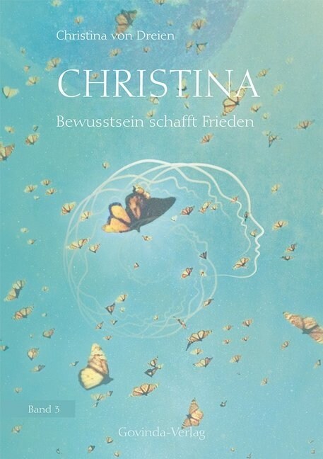 Christina - Bewusstsein schafft Frieden (Hardcover)