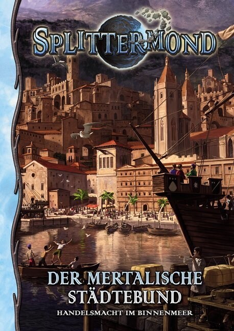 Splittermond - Der Mertalische Stadtebund (Hardcover)