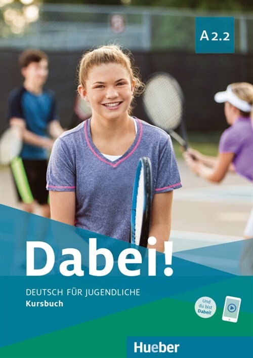 Dabei! - Deutsch fur Jugendliche A2.2 - Kursbuch (Paperback)