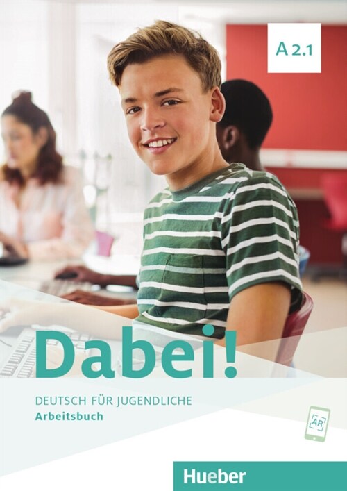 Dabei! - Deutsch fur Jugendliche A2.1 - Arbeitsbuch (Paperback)