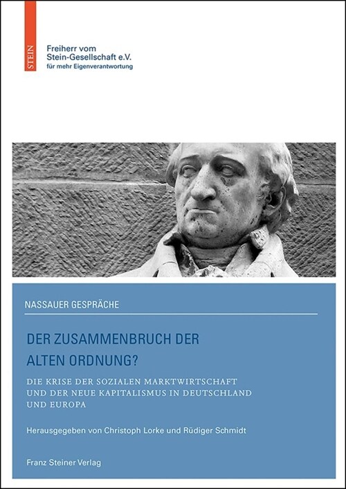 Der Zusammenbruch Der Alten Ordnung?: Die Krise Der Sozialen Marktwirtschaft Und Der Neue Kapitalismus in Deutschland Und Europa (Hardcover)