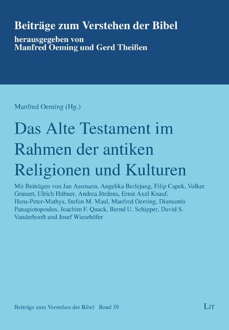 Das Alte Testament im Rahmen der antiken Religionen und Kulturen (Paperback)