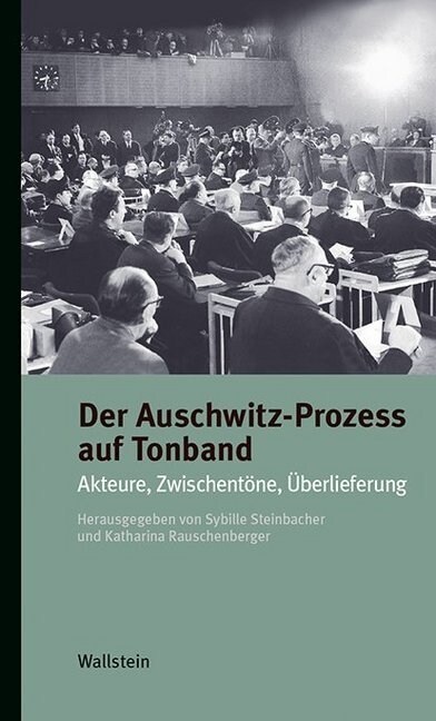 Der Auschwitz-Prozess auf Tonband (Paperback)