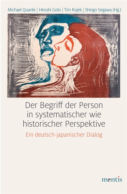 Der Begriff Der Person in Systematischer Wie Historischer Perspektive: Ein Deutsch-Japanischer Dialog (Hardcover)