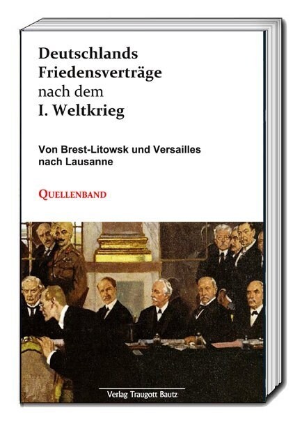 Deutschlands Friedensvertrage nach dem I. Weltkrieg (Hardcover)