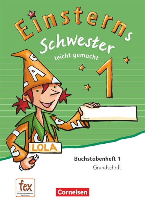 1. Schuljahr, Leicht gemacht Grundschrift: Buchstabenheft 1 (Paperback)