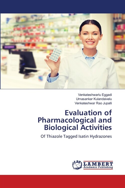 Evaluation of Pharmacological and Biological Activities (Paperback)