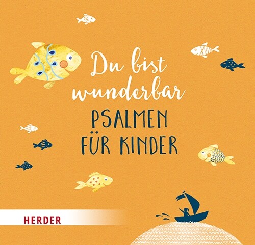 Du bist wunderbar - Psalmen fur Kinder (Hardcover)