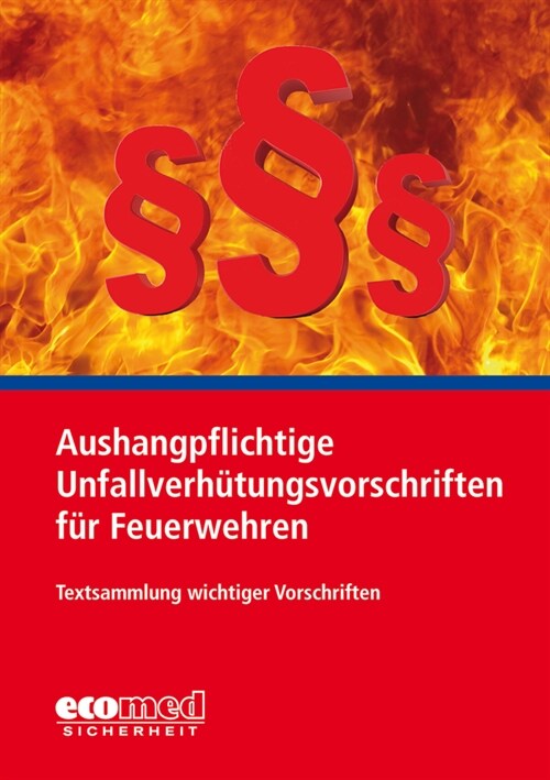 Aushangpflichtige Unfallverhutungsvorschriften fur Feuerwehren (Paperback)