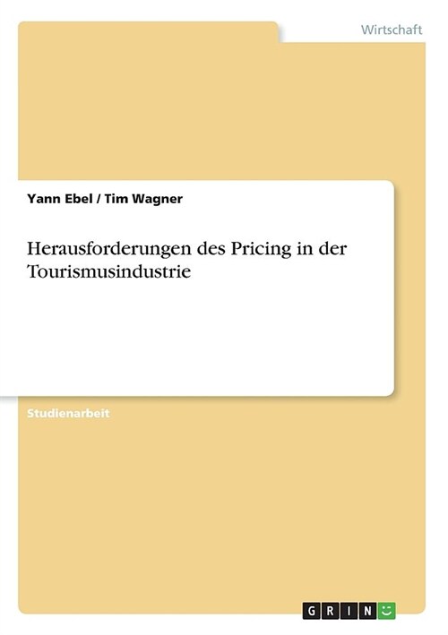 Herausforderungen des Pricing in der Tourismusindustrie (Paperback)