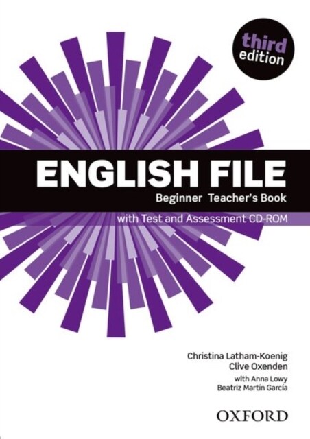 English File: Beginner: Teachers Book with Test and Assessment CD-ROM (Multiple-component retail product, 3 Revised edition)