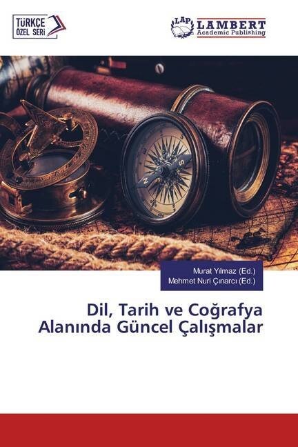 Dil, Tarih ve Cografya Alaninda Guncel Calismalar (Paperback)