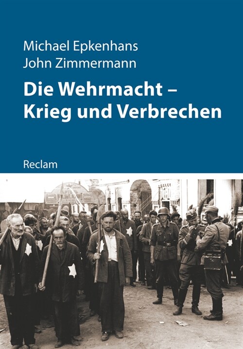 Die Wehrmacht - Krieg und Verbrechen (Paperback)
