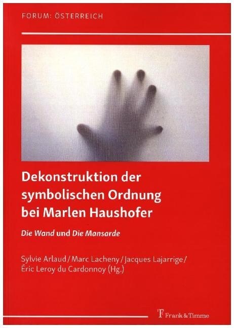 Dekonstruktion der symbolischen Ordnung bei Marlen Haushofer (Paperback)