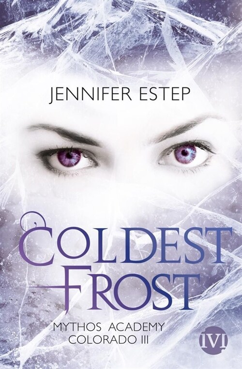 Mythos Academy Colorado - Coldest Frost (Paperback)