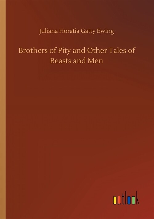 Brothers of Pity and Other Tales of Beasts and Men (Paperback)