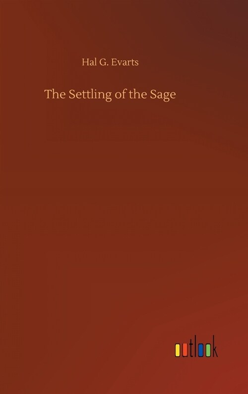 The Settling of the Sage (Hardcover)